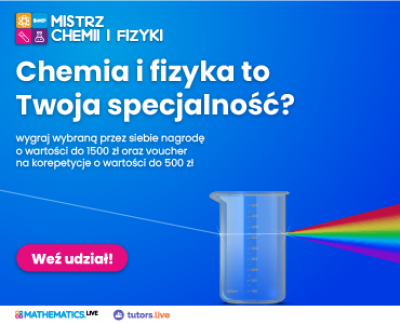 Mistrz Chemii i Fizyki - nowy konkurs!